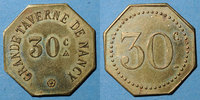 MONNAIES DE NECESSITE FRANCAISES 30 centimes Nancy (54). Grande Taverne (17, rue St Dizier). -