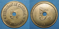 MONNAIES DE NECESSITE FRANCAISES 5 francs Paris (75). Restaurant Le Cardinal (Rue Richelieu). -