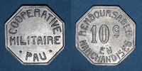 MONNAIES DE NECESSITE FRANCAISES 10 centimes Pau (64). Coopérative Militaire. -