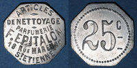 MONNAIES DE NECESSITE FRANCAISES 25 centimes Saint-Etienne (42). Parfumerie - Articles de Nettoyage, F. Epitalon. -