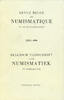 LIVRES DE NUMISMATIQUE Revue Belge de Numismatique. -