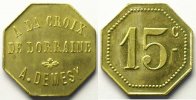 Monnaies et jetons de nécessité 15 cent REMIREMONT (88) A la croix de Lorraine, A. Demesy Elie manque 15 cent Lt, 8 23mm SUP -