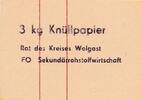 Deutschland DDR 3 kg Knüllpapier o.D. Gutschein, Rat des Kreises Wolgast... 30,00 EUR prix TTC + 6,00 EUR frais d'envoi