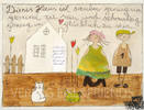 Dieses Haus ist sauber genug um gesund zu sein und schmutzig genug um glücklich zu sein...- Kunstbillet von Michaela Mara -