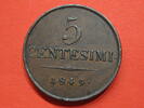 RDR Habsburg Österreich 5 Centesimi Franz Joseph I. Lombardei u. Venetien -
