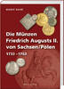 Sachsen 1.<br> Auflage Die Münzen Friedrich Augusts II. von Sachsen/Polen, <b>Band 7</b> -