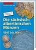 Sachsen 2.<br> Auflage Die sächsisch-albertinischen Münzen 1547 bis 1611, <b>Band 3</b> -