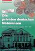 Deutschland 1.<br> Auflage Die privaten deutschen Notmünzen - Band 3 - Wolfgang Hasselmann --SEHR RAR-- -