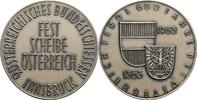 Österreich/Innsbruck Silbermedaille 9. Österreichisches Bundesschießen Innsbruck, 600 Jahre Tirol bei Österreich -