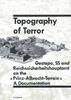Arenhövel Dokumentation Topography of Terror Gestapo, SS and Reichssicherheitshauptamt - A Documentation -